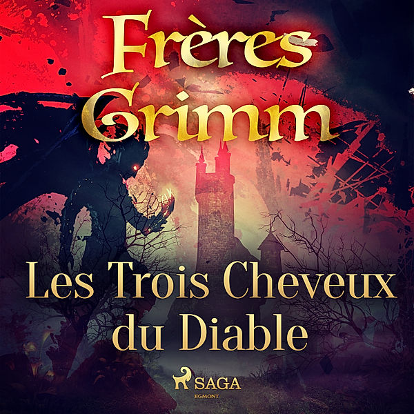 World Classics - Les Trois Cheveux du Diable, Brothers Grimm