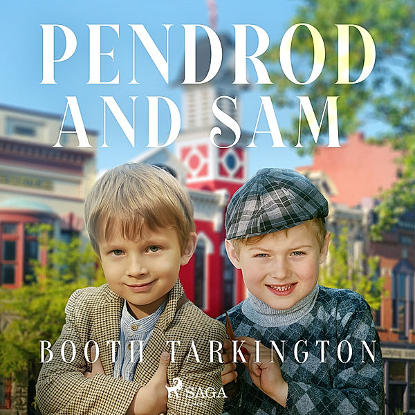 World Classics - Penrod and Sam, Booth Tarkington