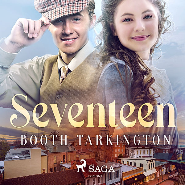 World Classics - Seventeen, Booth Tarkington