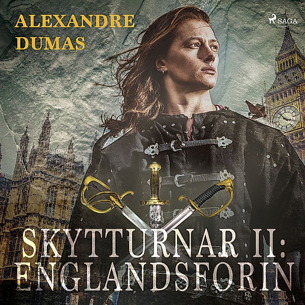 World Classics - Skytturnar II: Englandsförin, Alexandre Dumas