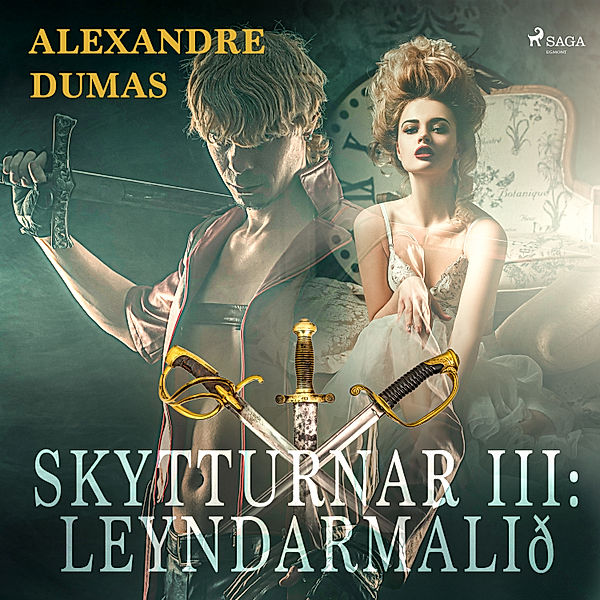 World Classics - Skytturnar III: Leyndarmálið, Alexandre Dumas
