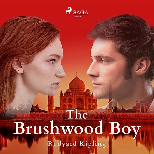 World Classics - The Brushwood Boy, Rudyard Kipling