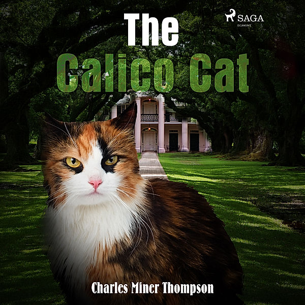 World Classics - The Calico Cat, Charles Miner Thompson