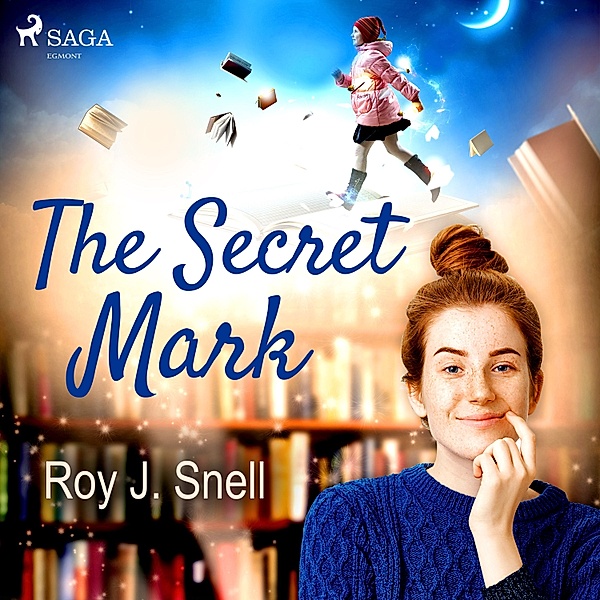 World Classics - The Secret Mark, Roy J. Snell