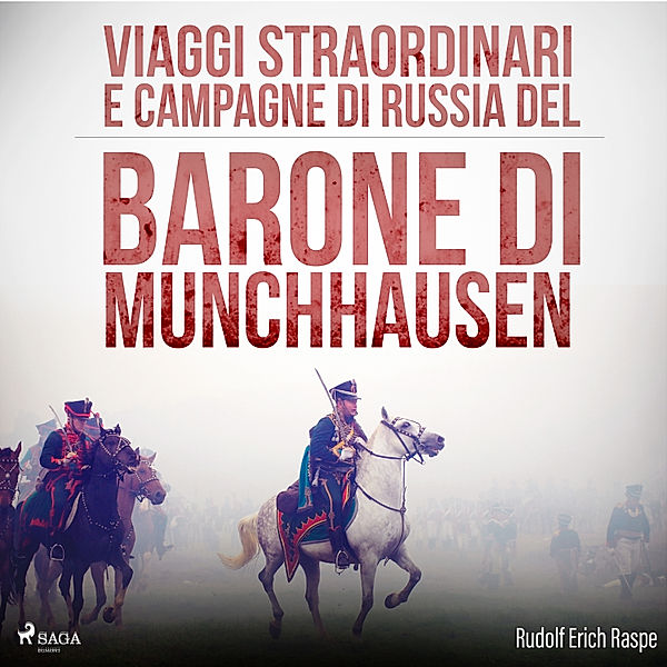 World Classics - Viaggi straordinari e campagne di Russia del Barone di Munchhausen, Rudolf Erich Raspe