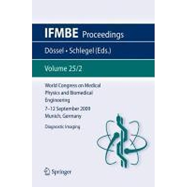 World Congress on Medical Physics and Biomedical Engineering September 7 - 12, 2009 Munich, Germany / IFMBE Proceedings Bd.25/2, Olaf Dössel