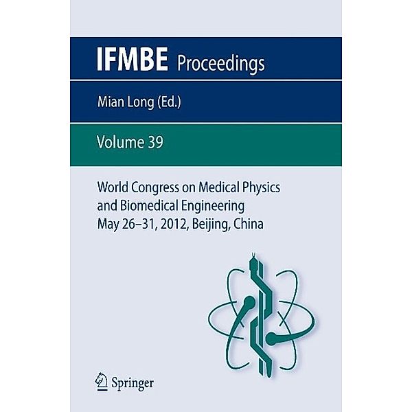 World Congress on Medical Physics and Biomedical Engineering May 26-31, 2012, Beijing, China / IFMBE Proceedings Bd.39