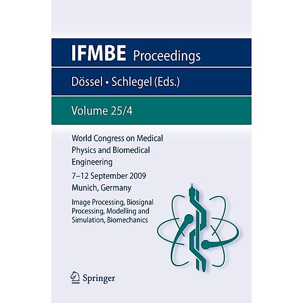 World Congress on Medical Physics and Biomedical Engineering September 7 - 12, 2009 Munich, Germany / IFMBE Proceedings Bd.25/4, Olaf Dössel