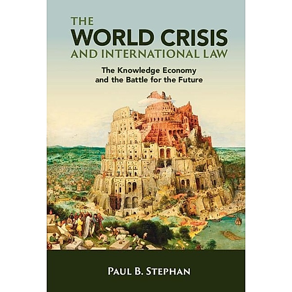World Crisis and International Law, Paul B. Stephan