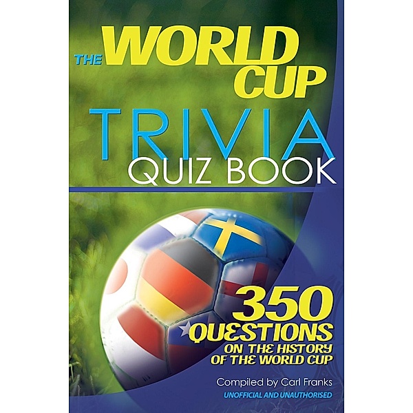 World Cup Trivia Quiz Book / Andrews UK, Carl Franks