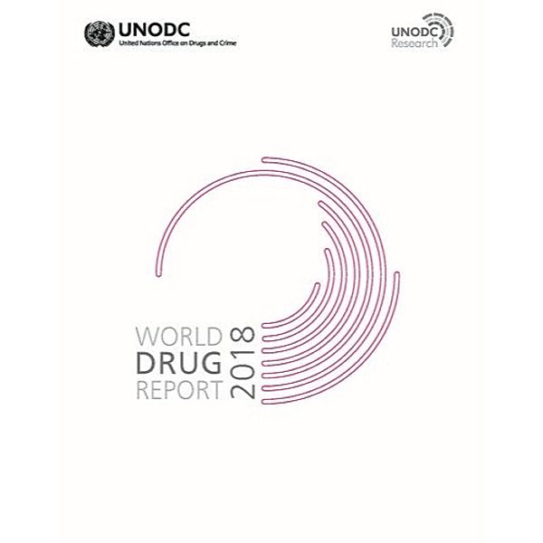 World Drug Report: World Drug Report 2018 (Set of 5 Booklets)