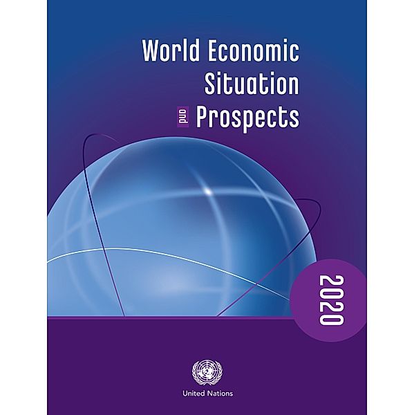 World Economic Situation and Prospects 2020 / World Economic Situation and Prospects (WESP)