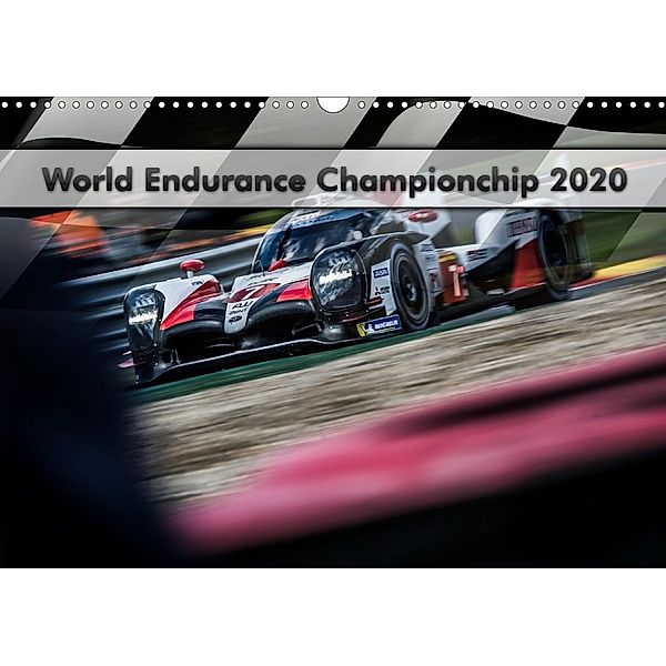 World Endurance Championship (Wandkalender 2020 DIN A3 quer), Dirk Stegemann