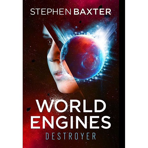 World Engines: Destroyer, Stephen Baxter