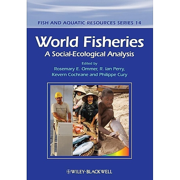 World Fisheries, Rosemary Ommer, Ian Perry, Kevern L. Cochrane, Philippe Cury