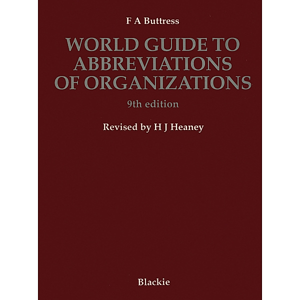 World Guide to Abbreviations of Organizations, F. A. Buttress