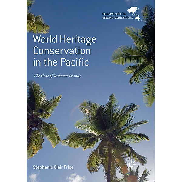 World Heritage Conservation in the Pacific, Stephanie Clair Price