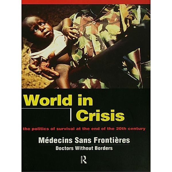 World in Crisis, Médicins Sans Frontières/Doctors Without Borders