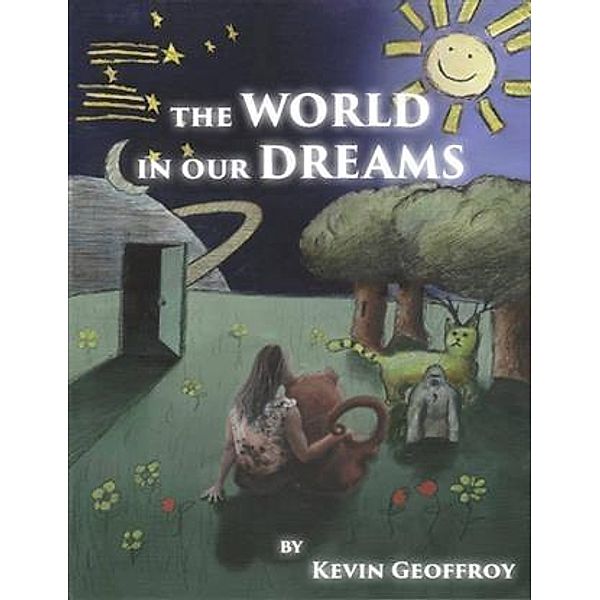 World in Our Dreams, Kevin Geoffroy