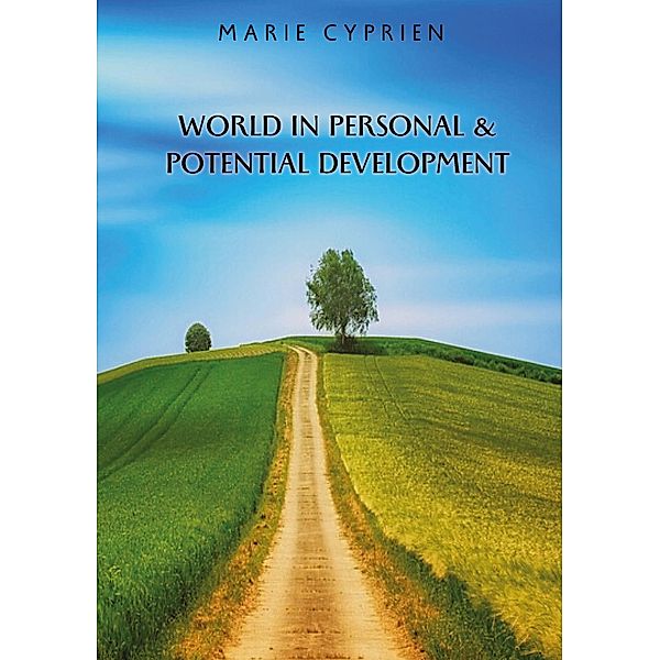 World in personal and potential development, Marie Cyprien