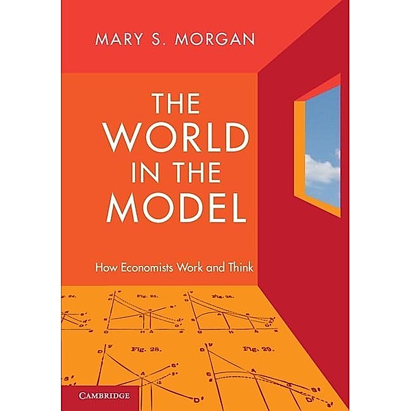World in the Model, Mary S. Morgan