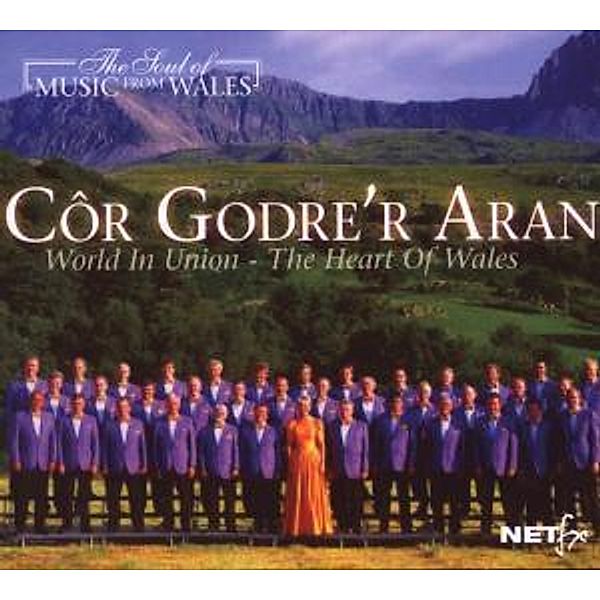 World In Union-The Heart Of Wales, Cor Godre R Aran