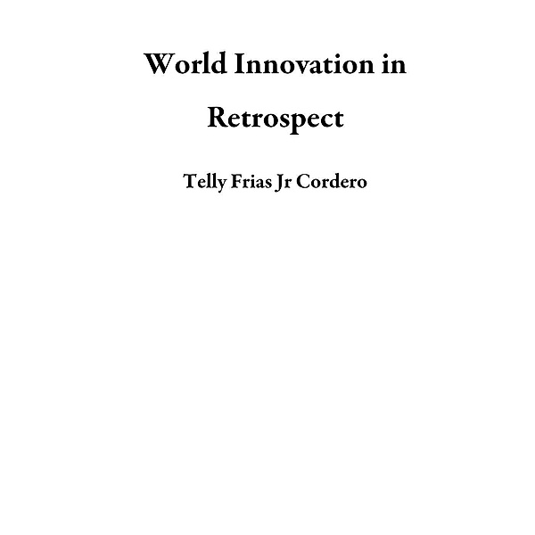World Innovation in Retrospect, Telly Frias