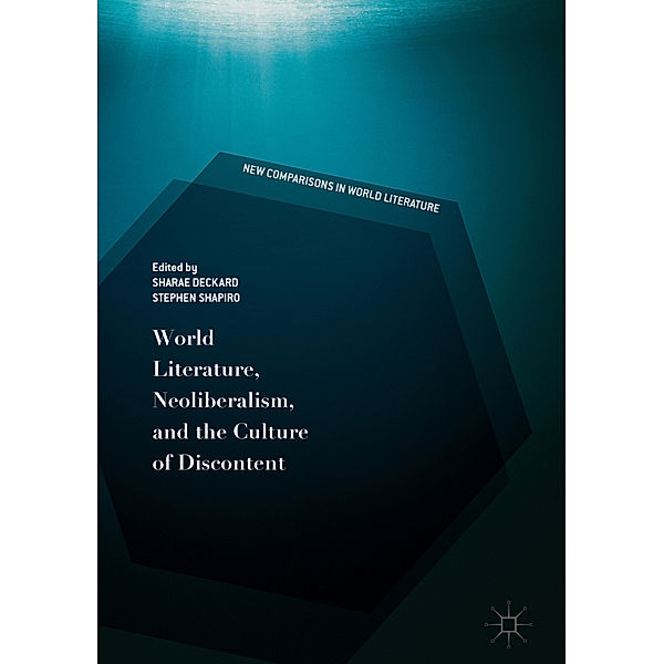 World Literature, Neoliberalism, and the Culture of Discontent