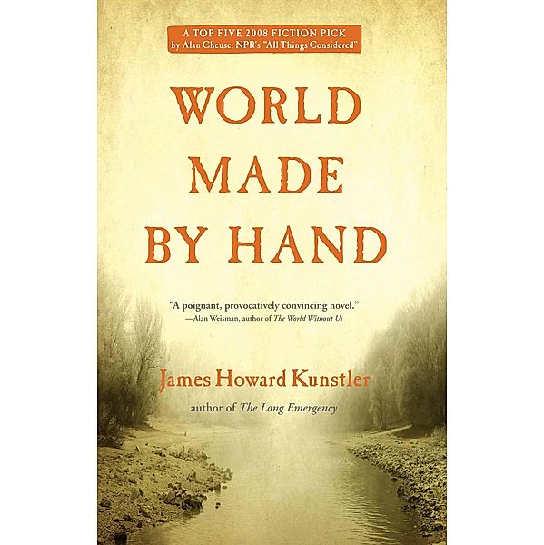 World Made by Hand / The World Made by Hand Novels, James Howard Kunstler