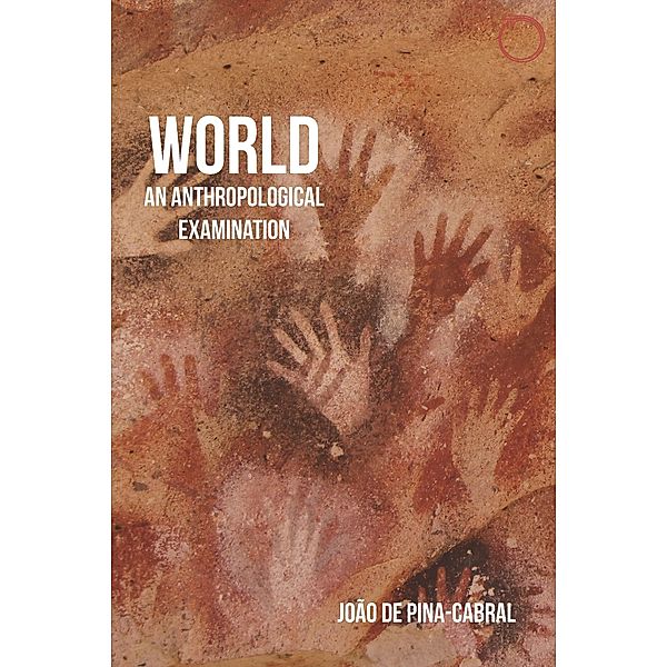 World / Malinowski Monographs, de Pina-Cabral Joao de Pina-Cabral