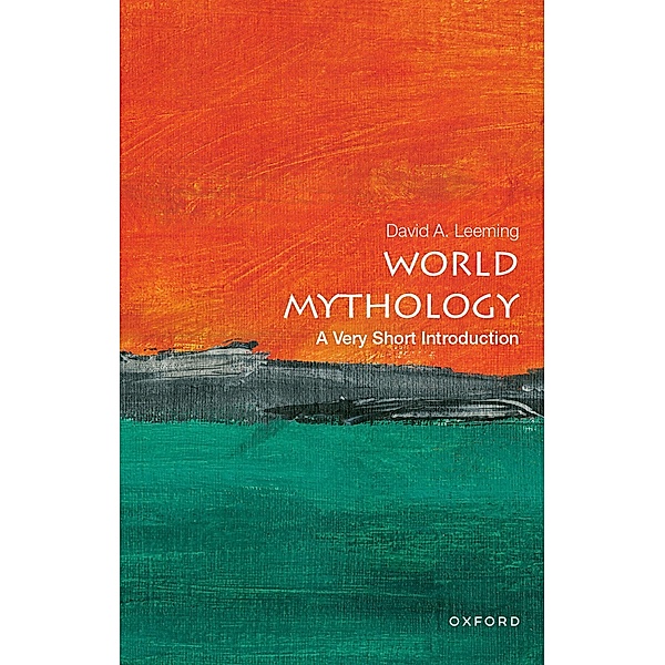 World Mythology: A Very Short Introduction, David A. Leeming