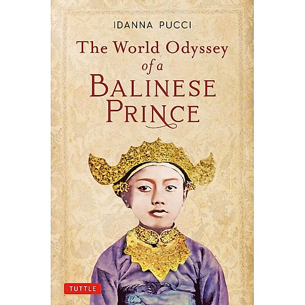 World Odyssey of a Balinese Prince, Idanna Pucci