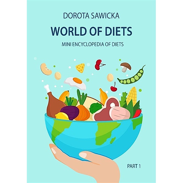 World of diets Mini encyclopedia of diets, Dorota Sawicka