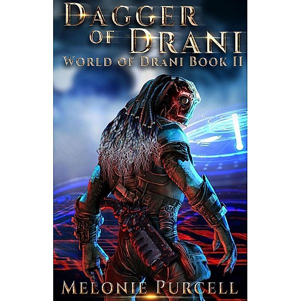 World of Drani: Dagger of Drani (World of Drani, #2), Melonie Purcell