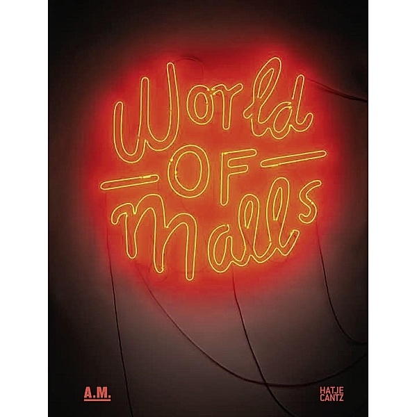 World of Malls, Andres Lepik, Vera S. Bader