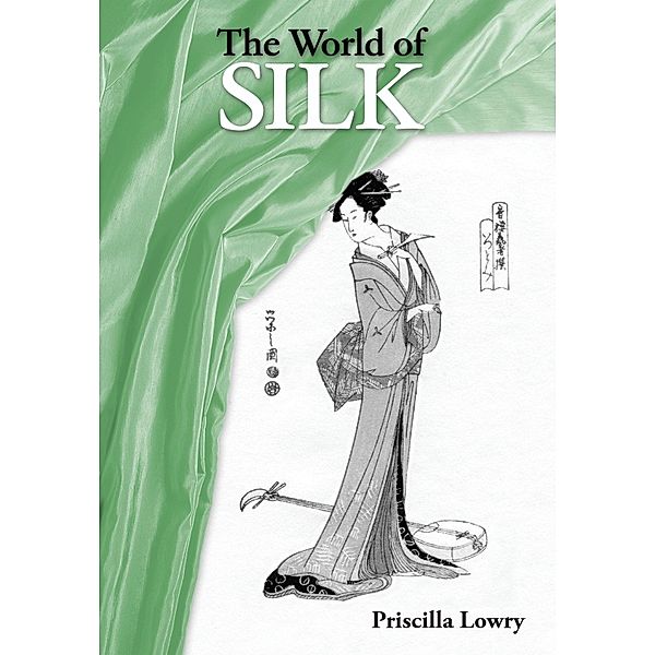 World of Silk, Priscilla Lowry