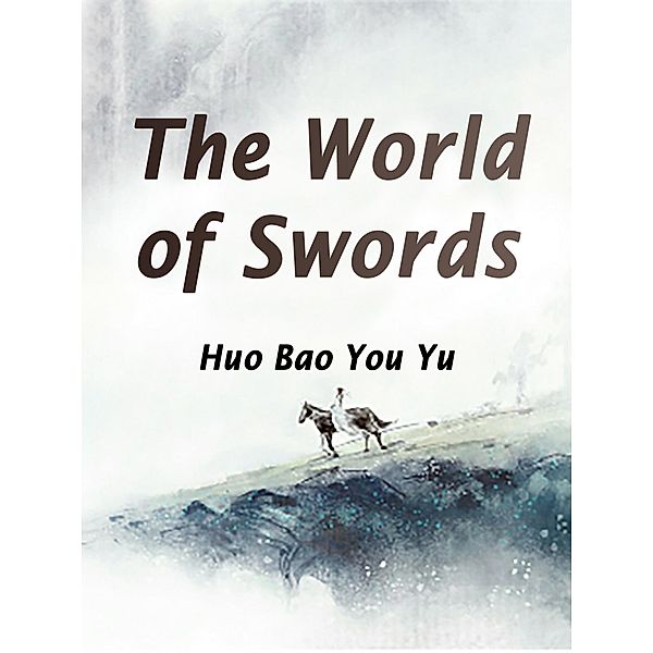World of Swords / Funstory, Huo BaoYouYu