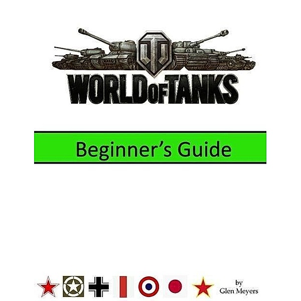 World of Tanks: Beginner's Guide, Glen Meyers