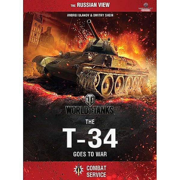World of Tanks - The T-34 Goes To War, A. Ulanov