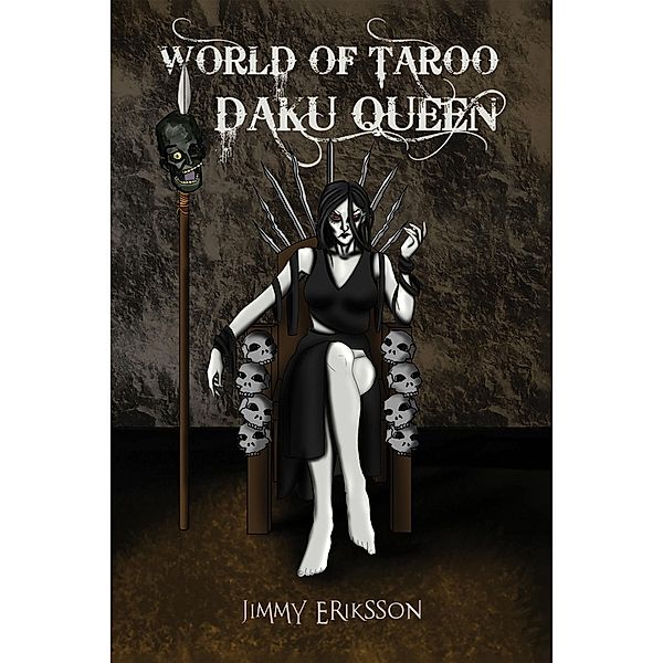 World of Taroo: Daku Queen / Austin Macauley Publishers, Jimmy Eriksson