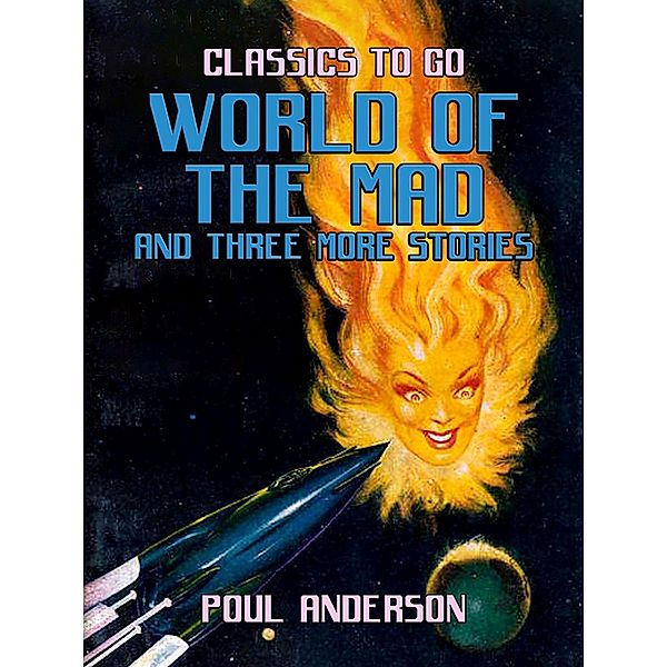 World of the Mad and three more stories, Poul Anderson