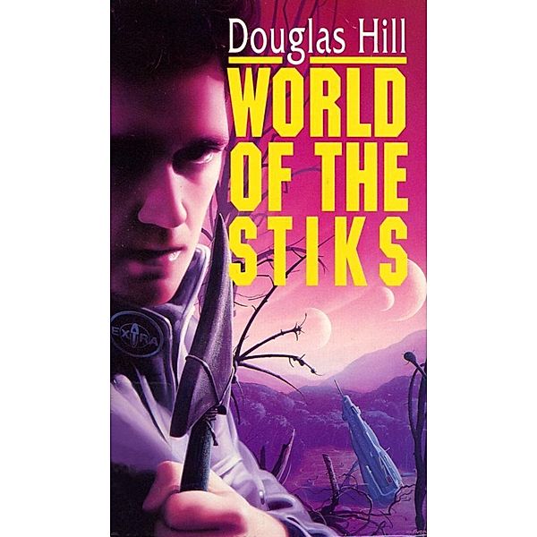 World Of The Stiks, Douglas Hill
