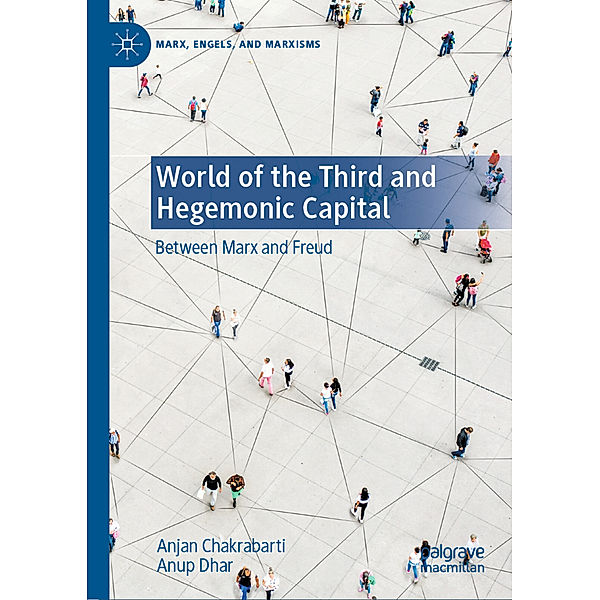 World of the Third and Hegemonic Capital, Anjan Chakrabarti, Anup Dhar