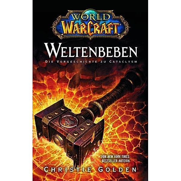 World of Warcraft Band 8: Weltenbeben, Christie Golden