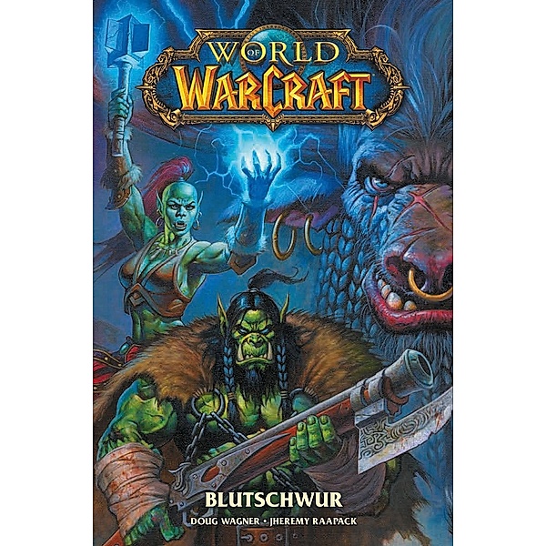 World of Warcraft - Blutschwur, Doug Wagner, Jheremy Raapack