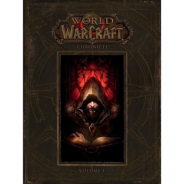 World of Warcraft: Chronicle.Vol.1