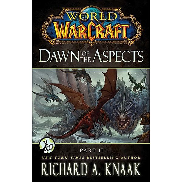 World of Warcraft: Dawn of the Aspects: Part II, Richard A. Knaak