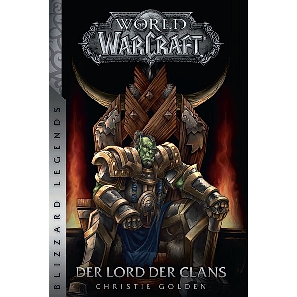 World of Warcraft: Der Lord der Clans, Christie Golden