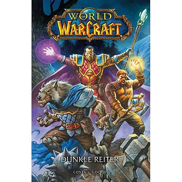 World of Warcraft - Graphic Novel: Dunkle Reiter, Mike Costa, Neil Googe