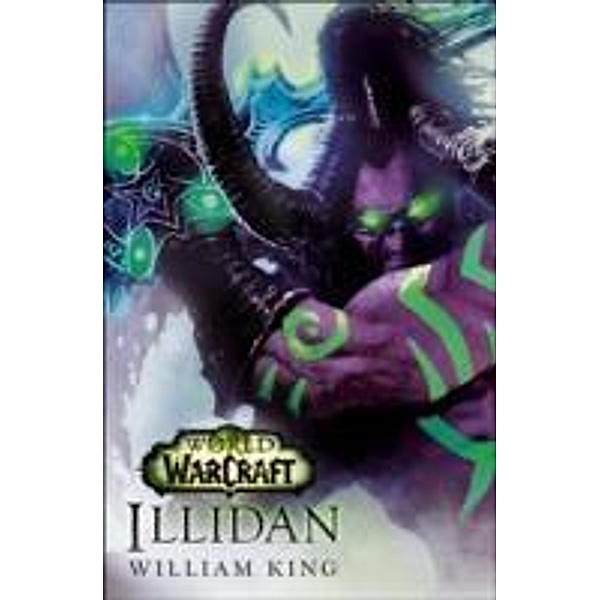 World of Warcraft: Illidan, William King